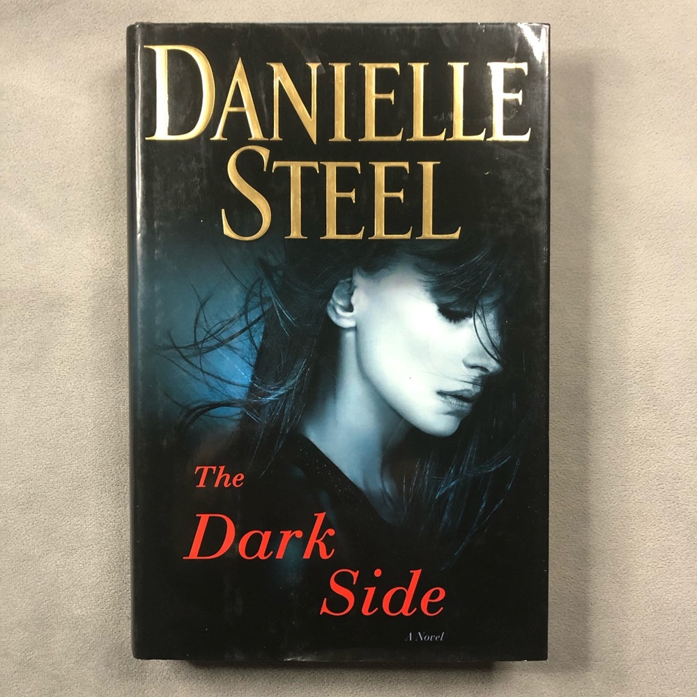 The Dark Side ~ Danielle Steel ~ Hardcover ~ Brand New!